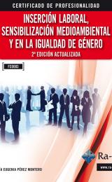 Inserción laboral, sensibilización medioambiental y en la igualdad de género Inserción laboral, sensibilización medioambiental y en la igualdad de género